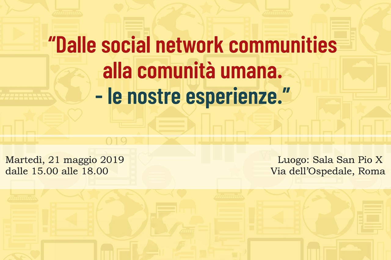 Workshop: “Dalle social network communities alla comunità umana – le nostre esperienze”: il programma
